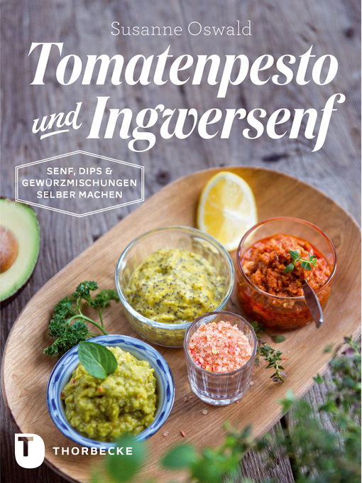 Title details for Tomatenpesto und Ingwersenf by Susanne Oswald - Available